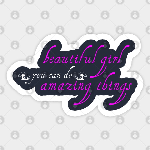 beautiful girl you can do amazing things Sticker by ALLAMDZ